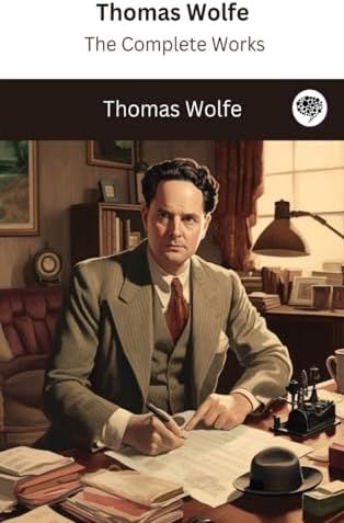 The Complete Short Stories Of Thomas Wolfe: Thomas Wolfe, Francis